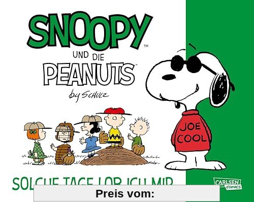 Snoopy und die Peanuts 3: Solche Tage lob ich mir: Tolle Peanuts-Comics nicht nur für Kinder (3)